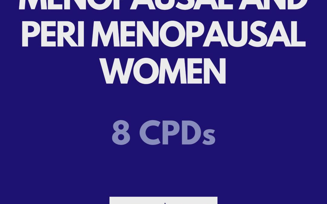 Training Menopausal and Perimenopausal Women (8CPDs)