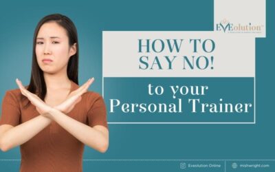 How to say No! to your Personal Trainer