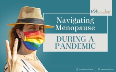 Navigating Menopause during a Pandemic