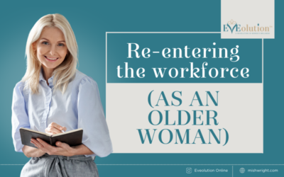 Re-entering the workforce (as an older woman)