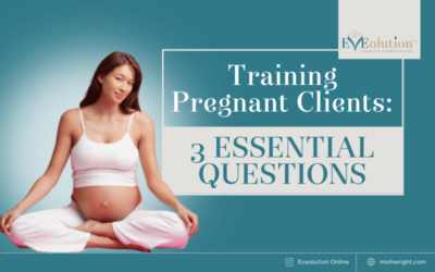 Training Pregnant Clients: 3 Essential Questions