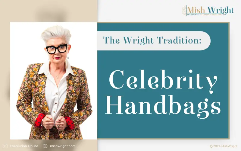 The Wright Tradition Celebrity Handbags